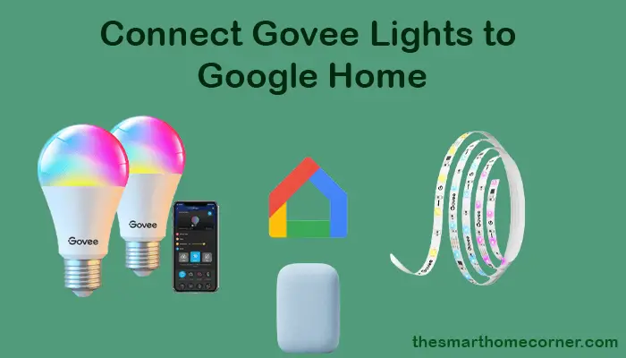 Connect Govee to Google Home